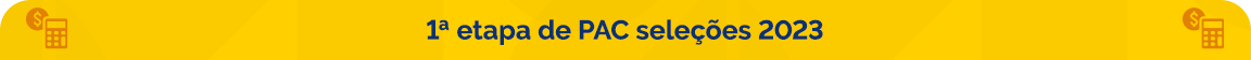 1º etapa de PAC seleções 2023